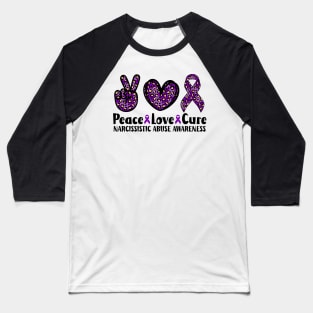 Peace Love Cure Narcissistic Abuse Awareness Baseball T-Shirt